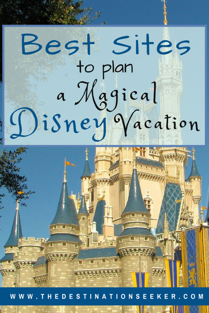 The Best Sites to Plan a Magical Disney Vacation #Disney #Travel